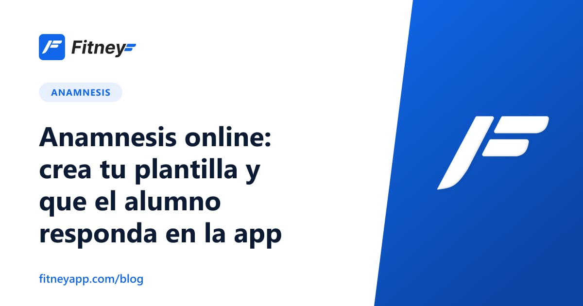 Anamnesis online: crea tu plantilla y que el alumno responda en la app