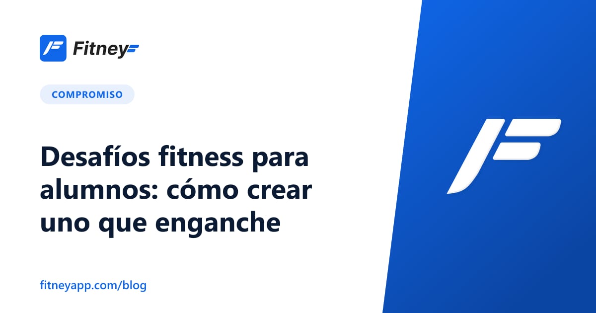 Desafíos fitness para alumnos: cómo crear uno que enganche