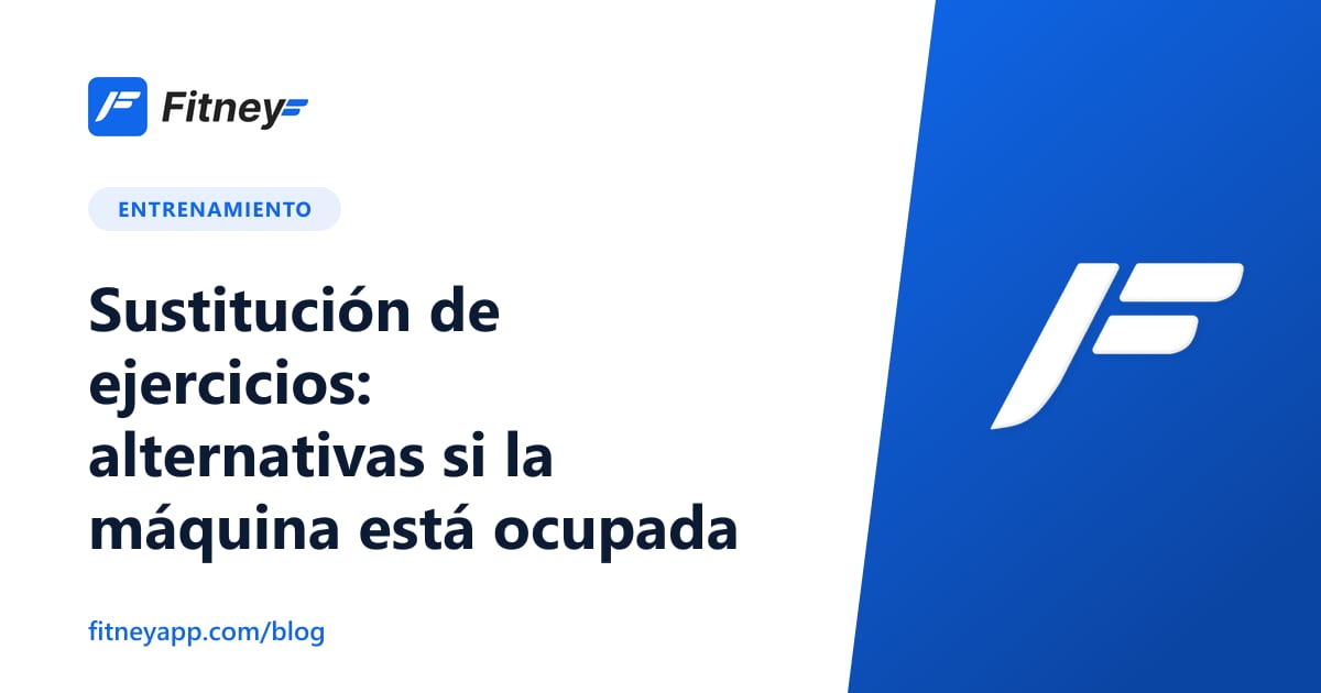 Sustitución de ejercicios: alternativas si la máquina está ocupada